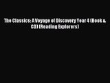 The Classics: A Voyage of Discovery Year 4 (Book & CD) (Reading Explorers) [Read] Online