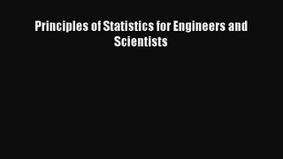 [PDF Download] Principles of Statistics for Engineers and Scientists [PDF] Full Ebook