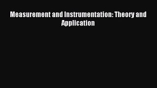 [PDF Download] Measurement and Instrumentation: Theory and Application [Read] Full Ebook