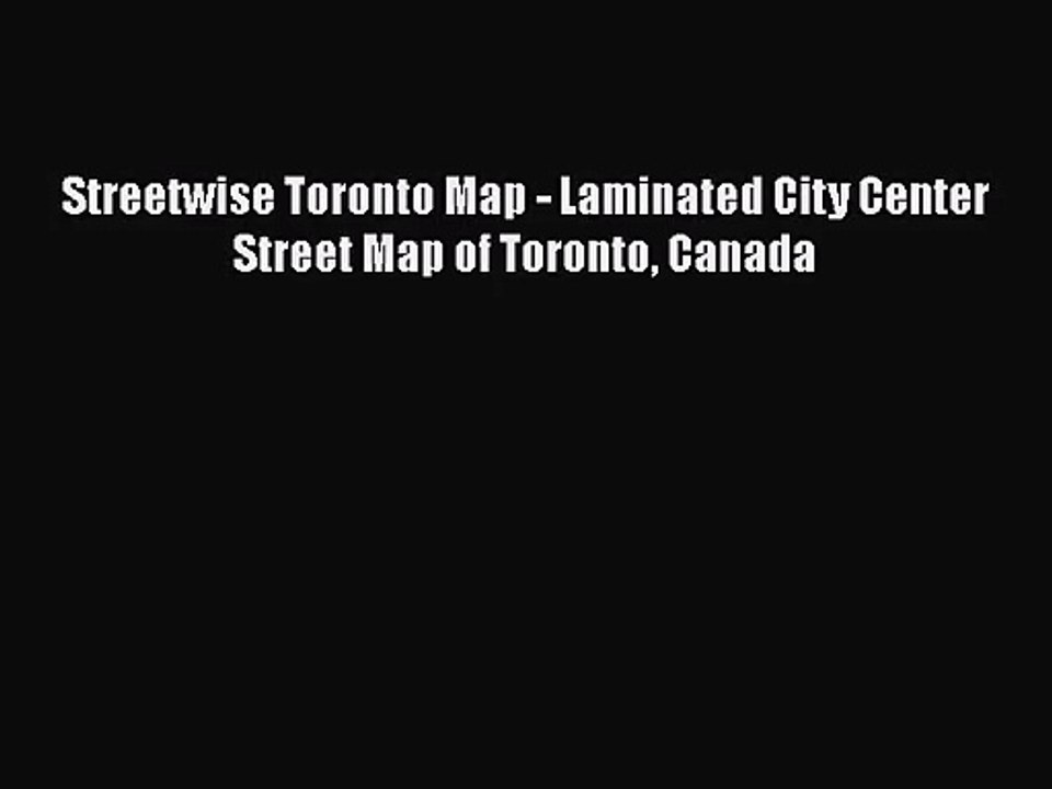 [PDF Download] Streetwise Toronto Map - Laminated City Center Street Map of Toronto Canada