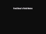 Fred Bear's Field Notes [Read] Online