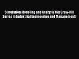 [PDF Download] Simulation Modeling and Analysis (McGraw-Hill Series in Industrial Engineering