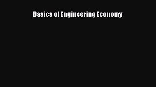 [PDF Download] Basics of Engineering Economy [Read] Full Ebook