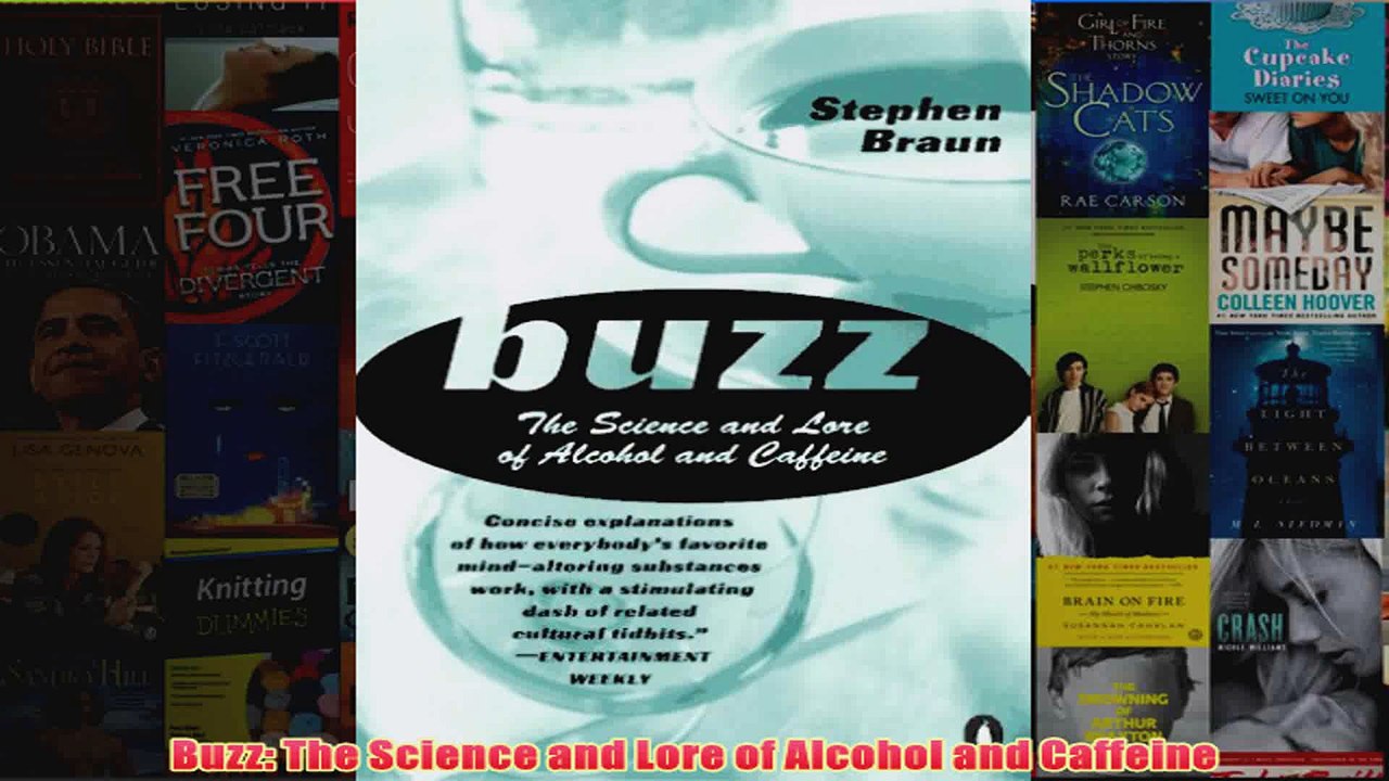 Download PDF  Buzz The Science and Lore of Alcohol and Caffeine FULL FREE