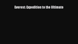 [PDF Download] Everest: Expedition to the Ultimate [PDF] Online