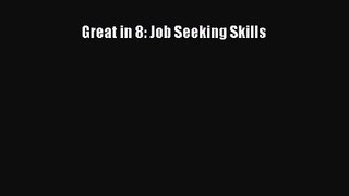 Download Great in 8: Job Seeking Skills PDF Free