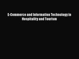 Download E-Commerce and Information Technology in Hospitality and Tourism PDF Online