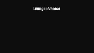 Read Living in Venice Ebook Free