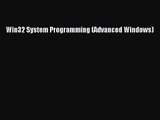 [PDF Download] Win32 System Programming (Advanced Windows) [PDF] Online