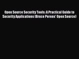 [PDF Download] Open Source Security Tools: A Practical Guide to Security Applications (Bruce