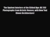 [PDF Download] The Opulent Interiors of the Gilded Age: All 203 Photographs from Artistic Houses