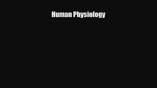 PDF Download Human Physiology Download Online