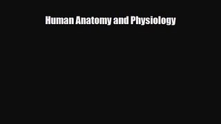 PDF Download Human Anatomy and Physiology PDF Online