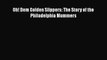 [PDF Download] Oh! Dem Golden Slippers: The Story of the Philadelphia Mummers [PDF] Full Ebook