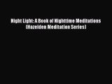 [PDF Download] Night Light: A Book of Nighttime Meditations (Hazelden Meditation Series) [Read]