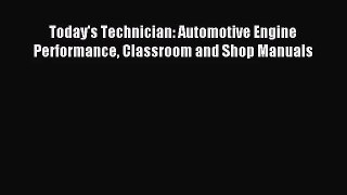 [PDF Download] Today's Technician: Automotive Engine Performance Classroom and Shop Manuals