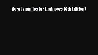 [PDF Download] Aerodynamics for Engineers (6th Edition) [Read] Online