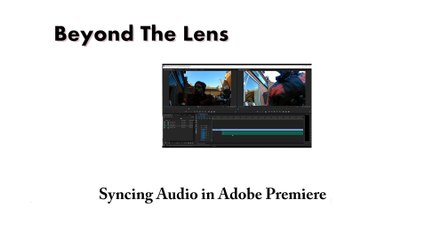Syncing Audio in Adobe Premiere Tutorial