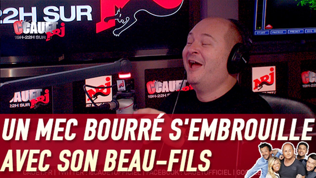 Un mec bourré s'embrouille avec son beau-fils - C'Cauet sur NRJ