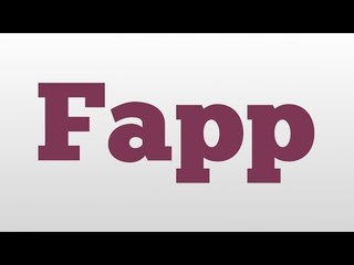 Fapp meaning and pronunciation