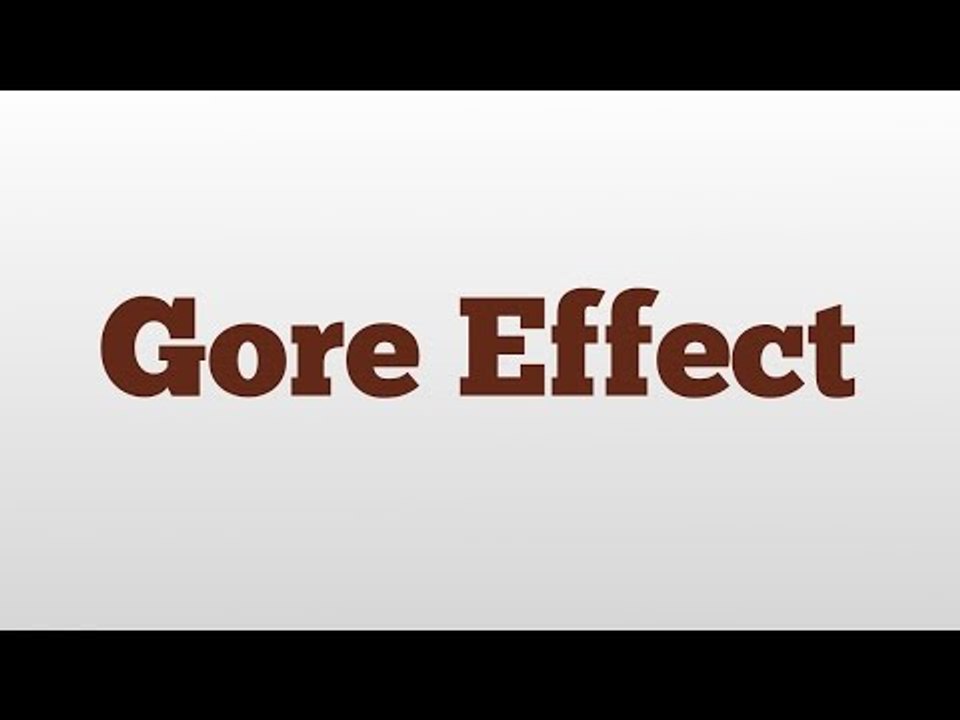 Gore Effect meaning and pronunciation