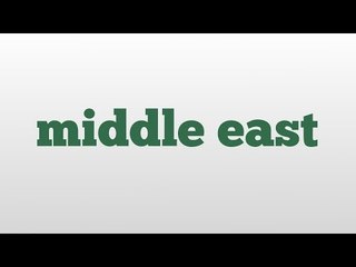 middle east meaning and pronunciation