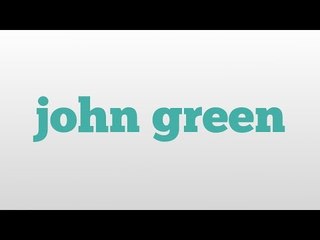 john green meaning and pronunciation