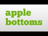 apple bottoms meaning and pronunciation