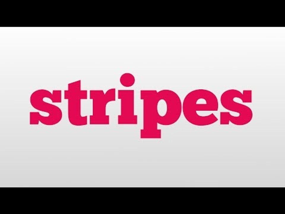 stripes meaning and pronunciation