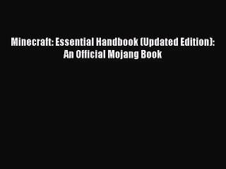 [PDF Download] Minecraft: Essential Handbook (Updated Edition): An Official Mojang Book [Download]