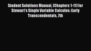 [PDF Download] Student Solutions Manual (Chapters 1-11) for Stewart's Single Variable Calculus: