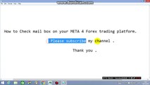 How to Check mail box on your META 4 Forex trading platform