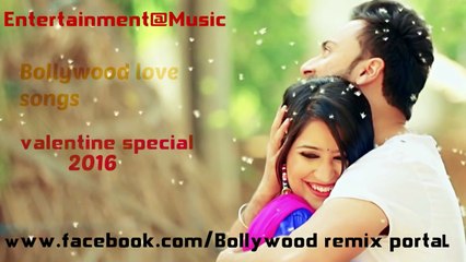 Bollywood Non-stop Love Mix [Valentine Special 2016]-Hindi remix songs 2016