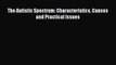[PDF Download] The Autistic Spectrum: Characteristics Causes and Practical Issues [PDF] Full