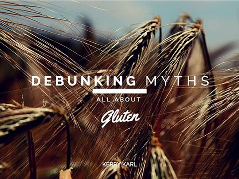 Kerry Karl | Debunking Gluten Myths