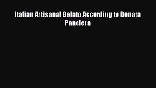 [PDF Download] Italian Artisanal Gelato According to Donata Panciera [PDF] Online