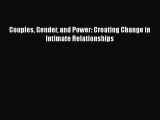[PDF Download] Couples Gender and Power: Creating Change in Intimate Relationships [PDF] Full