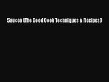 [PDF Download] Sauces (The Good Cook Techniques & Recipes) [Read] Full Ebook