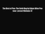 Read The Best of Poe: The Gold-Bug by Edgar Allen Poe (one~prose) (Volume 3) Ebook Online