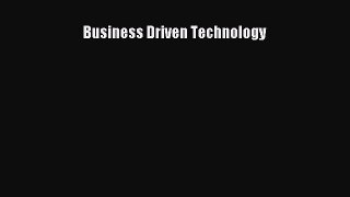 [PDF Download] Business Driven Technology [Download] Full Ebook