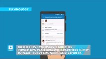 Trello hits 12M users, launches Power-Ups Platform with partners Giphy, Join.me, SurveyMonkey, and Zendesk