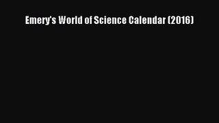[PDF Download] Emery's World of Science Calendar (2016) [Read] Full Ebook