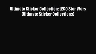 PDF Download Ultimate Sticker Collection: LEGO Star Wars (Ultimate Sticker Collections) Download