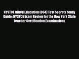 [PDF Download] NYSTCE Gifted Education (064) Test Secrets Study Guide: NYSTCE Exam Review for