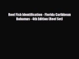 [PDF Download] Reef Fish Identification - Florida Caribbean Bahamas - 4th Edition (Reef Set)