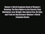 [PDF Download] Runner's World Complete Book of Women's Running: The Best Advice to Get Started