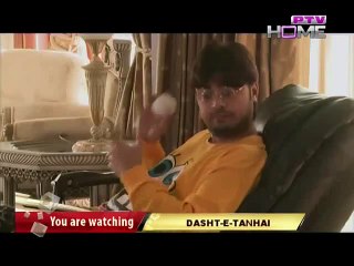 Dasht-e-Tanhai Episode 15 on Ptv Home