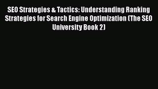 [PDF Download] SEO Strategies & Tactics: Understanding Ranking Strategies for Search Engine