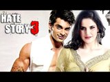 Zarine Khan To Romance Karan Singh Grover In Hate Story 3?