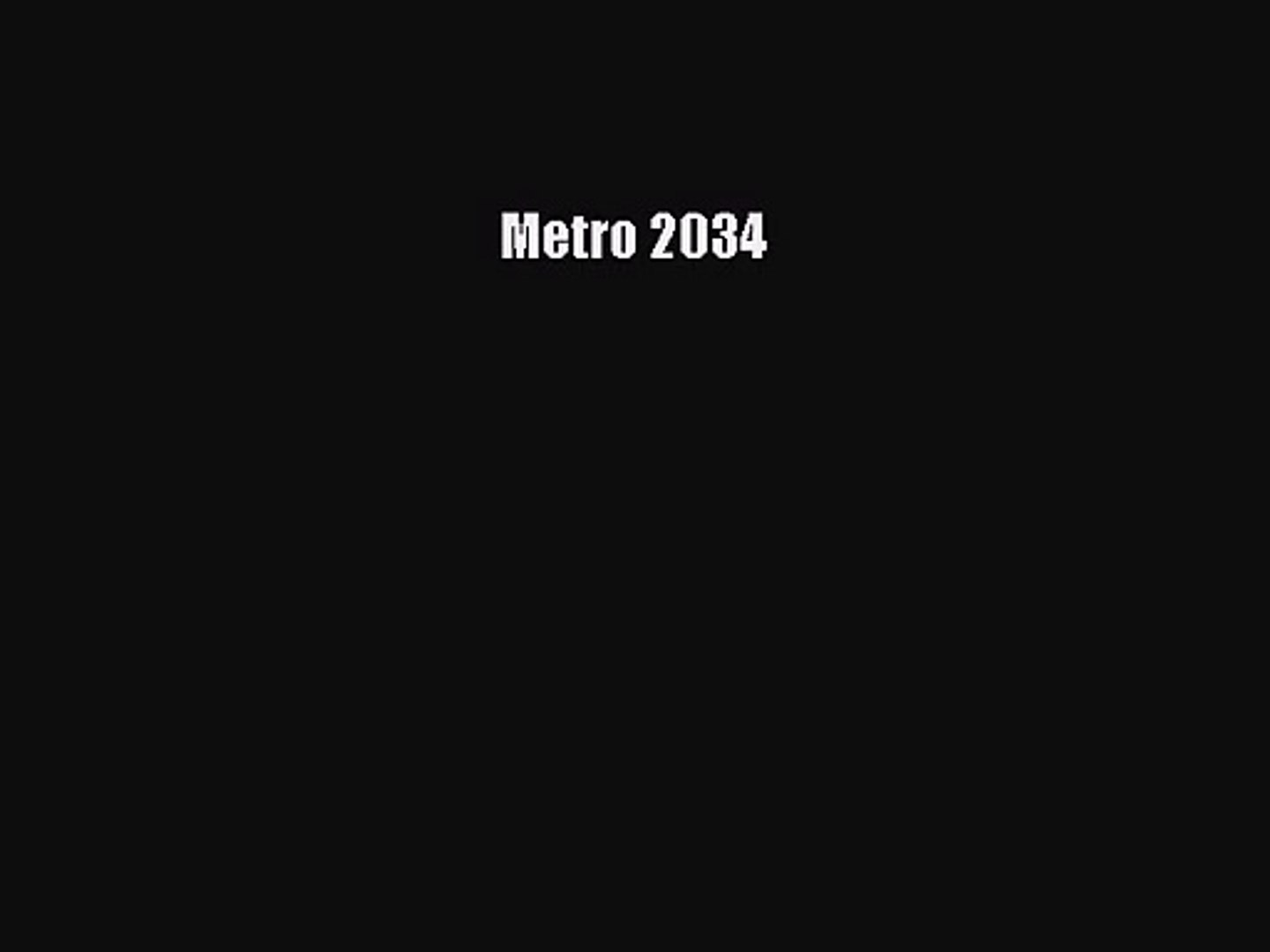 [PDF Download] Metro 2034 [Download] Online